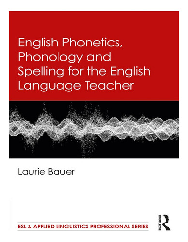 English Phonetics, Phonology And Spelling For The Engl. Eb08