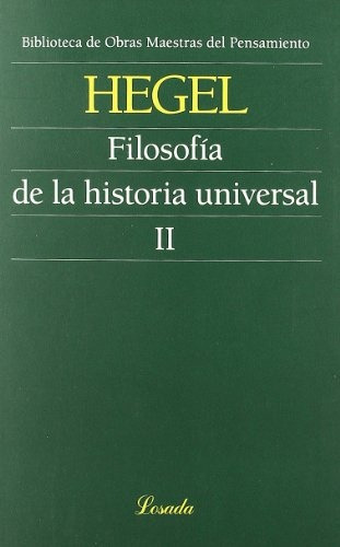 Filosofia De La Historia Universal Ii - Georg Wilhem Friedri