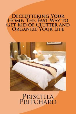 Libro Decluttering Your Home: The Fast Way To Get Rid Of ...