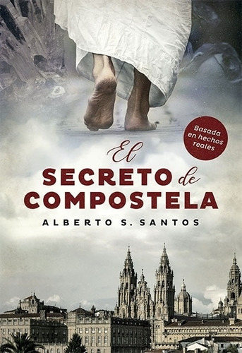 El Secreto De Compostela - Alberto S. Santos, De Santos, Alberto S.. Editorial Ateneo, Tapa Blanda En Español