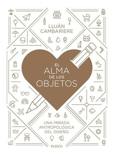 Libro El Alma De Los Objetos - Luján Cambariere