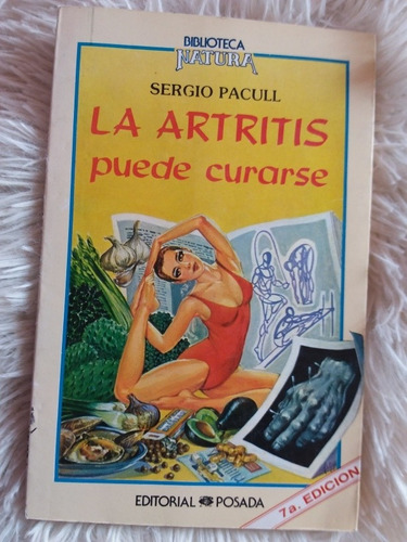 La Artritis Puede Curarse- Sergio Pacull- Bib Natura 1988