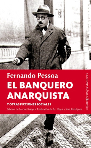 El banquero anarquista: Y otras ficciones sociales, de Pessoa, Fernando. Serie Contemporáneos Editorial Berenice, tapa blanda en español, 2022