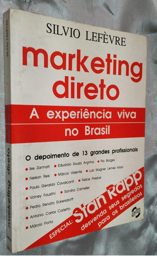 Livro Marketing Direto A Experiência Viva No Brasil - Silvio Lefevre