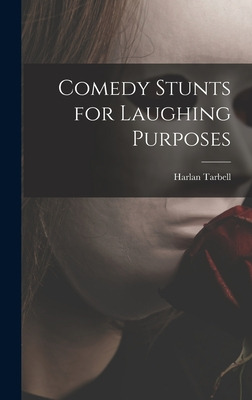 Libro Comedy Stunts For Laughing Purposes - Tarbell, Harl...