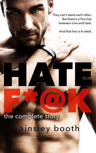 Libro En Inglés: Hate F*k: The Complete Story (forbidden Bod