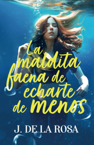 Libro: La Maldita Faena De Echarte De Menos (spanish Edition