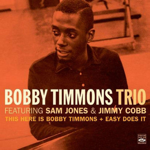 Cd: This Here Is Bobby Timmons + Easy Does It (2 Lps En 1 Cd