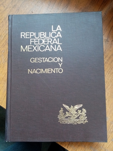 La República Federal Mexicana Volumen Lv