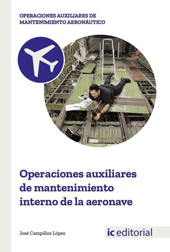 Operaciones Auxiliares De Mantenimiento Interno De La Aer...