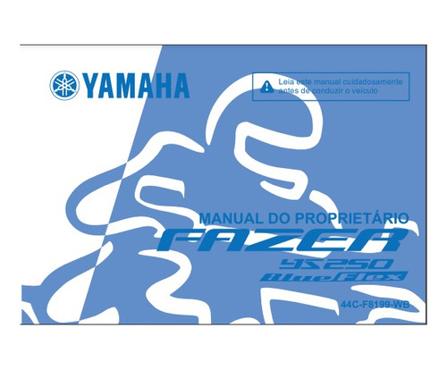 Manual Do Proprietário Yamaha Fazer Ys250 Blueflex '14 (ori)