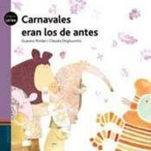 Carnavales Eran Los De Antes