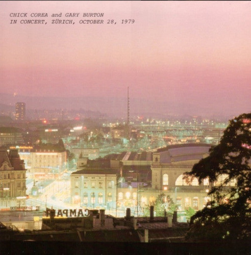 Chick Corea And Gary Burton - In Concert Zurich 2da Mano 2lp