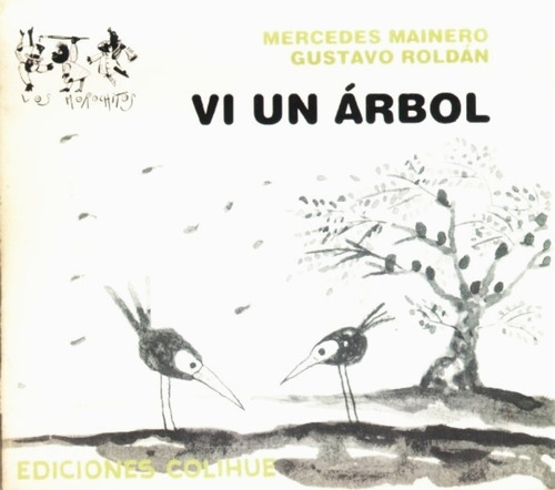 Vi Un Árbol - Mainero, Roldán 