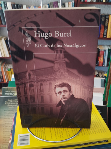 El Club De Los Nostálgicos.  Hugo Burel. 