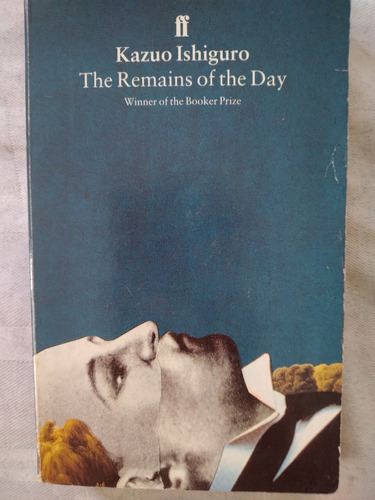The Remains Of The Day. Kazuo Ishiguro