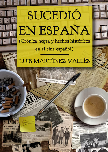 Sucedió En España  -  Martinez Vallés, Luis
