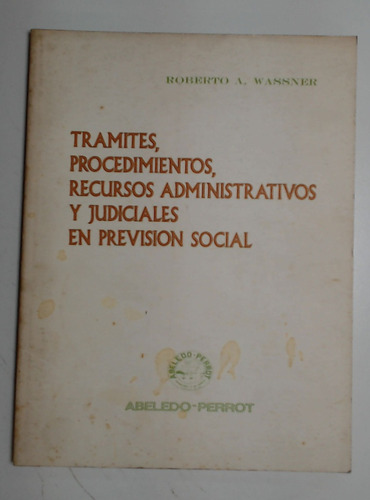 Tramites, Procedimientos, Recursos Administrativos Y Judicia