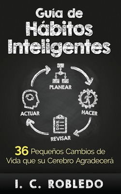 Libro Guã­a De Hã¡bitos Inteligentes: 36 Pequeã±os Cambio...