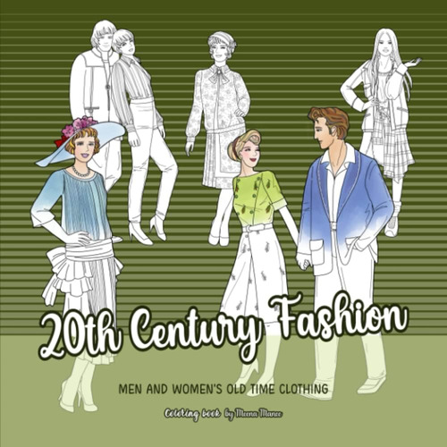 Libro: 20th Century Fashion Coloring Book: Mens And Womens