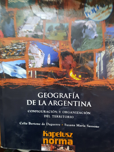 Geografía De La Argentina. Polimodal Kp Norma. Territorios 