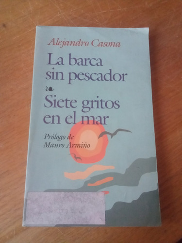 La Barca Sin Pescador/siete Gritos En El Mar - Alejandro C.