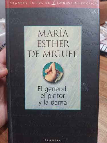 El General El Pintor Y La Dama María Esther De Miguel