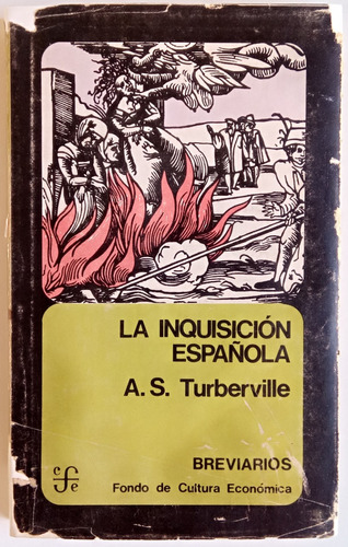 Inquisición Española A. S. Turberville Breviarios Fce Libro