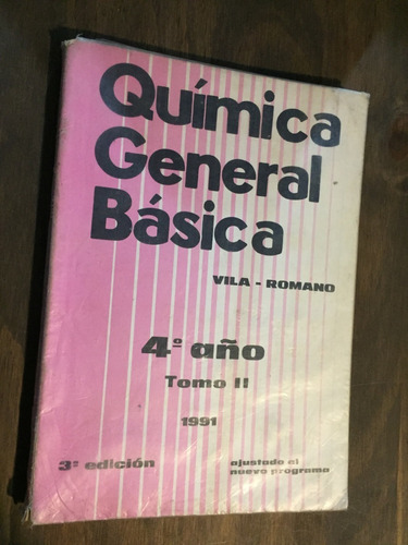 Libro Química General Básica - 4to Año - Tomo Ii Vila Romano