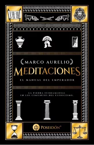 Libro Meditaciones - Marco Aurelio - Poseidón: El manual del emperador, de Marco  Aurelio. Editorial Poseidon, tapa blanda, edición 1 en español, 2023