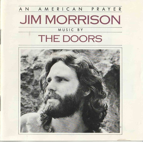 An American Prayer Jim Morrison - Music By The Doors