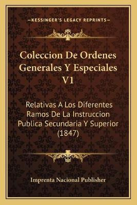 Libro Coleccion De Ordenes Generales Y Especiales V1 : Re...