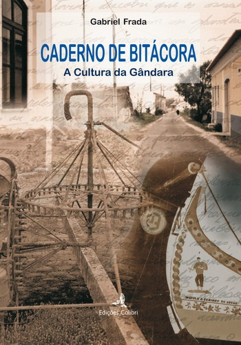 Libro Caderno De Bitácora A Cultura Da Gândara - Frada, Ga