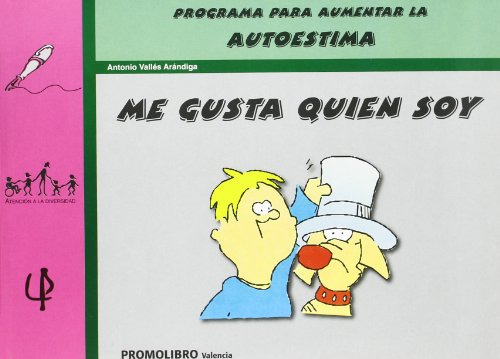 Me Gusta Quien Soy - Programa Par Aumentar La Autoestima -at