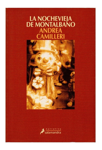 Novela: La Noche Vieja De Montalbano. Autor: Andrea Camiller