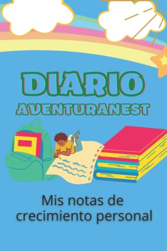 Diario Aventuranest: Mis Notas De Crecimiento Personal Luis