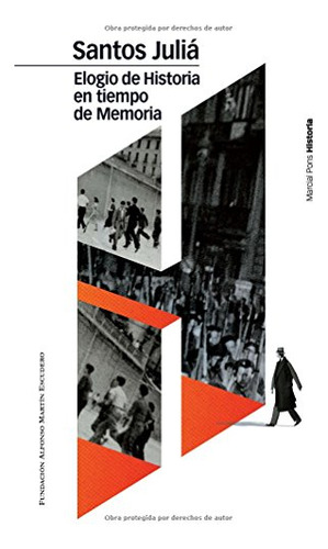 Elogio De Historia En Tiempo De Memoria: 14 -biblioteca Clas