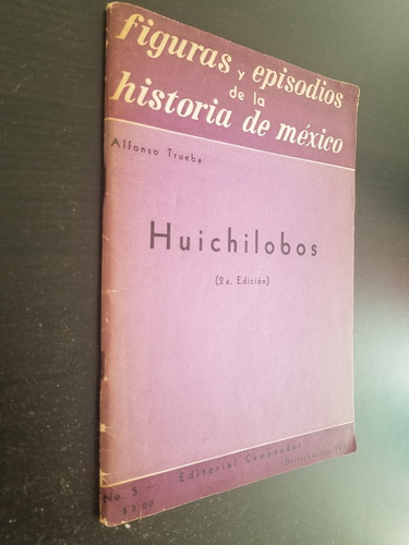 Huichilobos - Alfonso Trueba - Editorial Jus (Usado)
