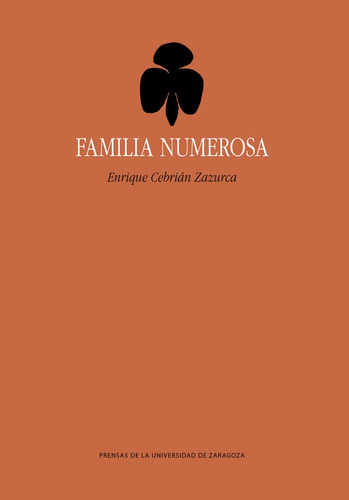 Familia Numerosa, De Cebrian Zazurca, Enrique. Editorial Prensas De La Universidad De Zaragoza, Tapa Blanda En Español