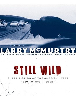 Libro Still Wild: Short Fiction Of The American West--195...