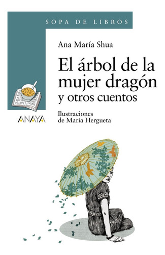 Libro El Ã¡rbol De La Mujer Dragã³n Y Otros Cuentos