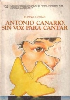 Antonio Canario, Sin Voz Para Cantar  /  Eliana Cerda