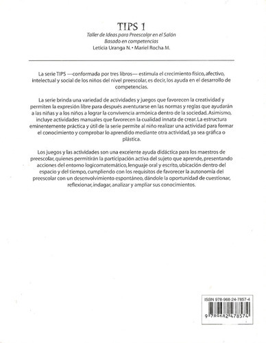 Tips 1 taller de ideas para preescolar en el salón basado en competencias, de • URANGA N., LETICIA • ROCHA M., MARIEL., vol. 3. Editorial Trillas, tapa blanda en español, 2006