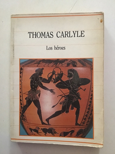 Thomas Carlyle Los Heroes