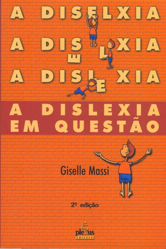 A dislexia em questão, de Massi, Giselle. Editora Summus Editorial Ltda., capa mole em português, 2007