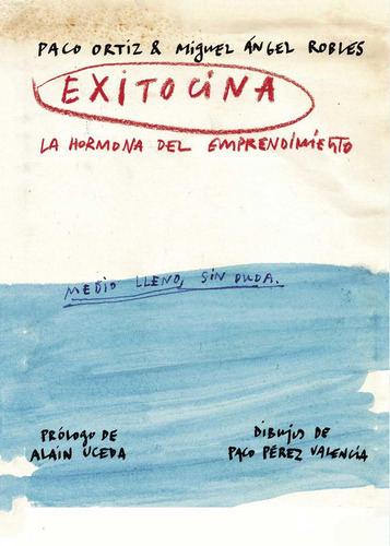 Exitocina, de Ortiz , Paco.., vol. 1. Editorial Samarcanda, tapa pasta blanda, edición 1 en español, 2016