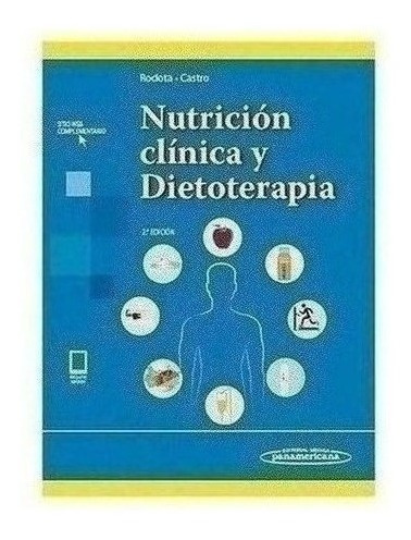 Nutrición Clínica Y Dietoterapia Ed.2º - Rodota, Liliana P.