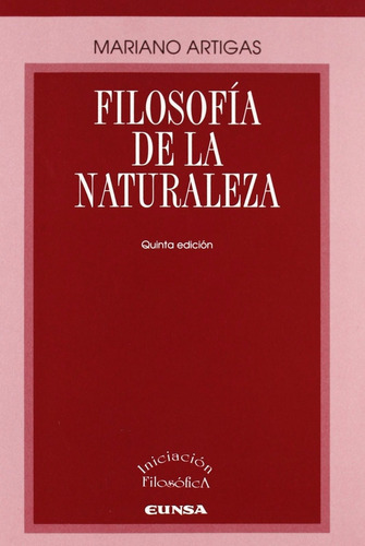Filosofía De La Naturaleza Mariano Artigas Ed. Eunsa