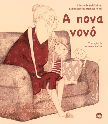 A nova vovó, de Steinkellner, Elisabeth. Editorial Galerinha, capa mole em português, 2013