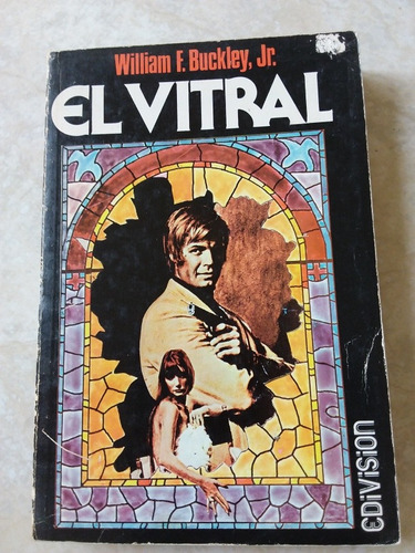 El Vitral - William F Buckley Jr- 1979